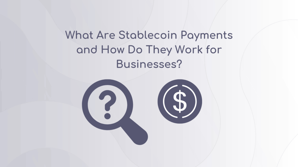 stablecoin payments b2b